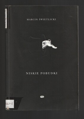 Niskie pobudki (wiersze 2006-2009)