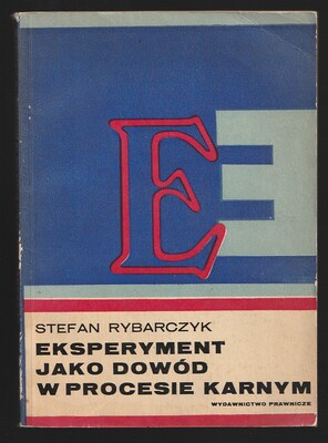Eksperyment jako dowód w procesie karnym
