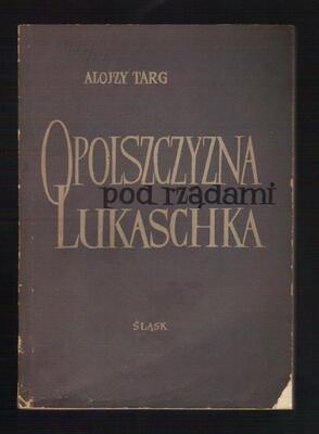 Opolszczyzna pod rządami Lukaschka i Wagnera