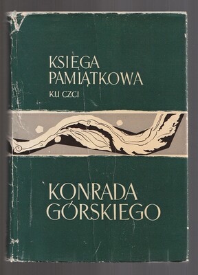 Księga pamiątkowa ku czci Konrada Górskiego